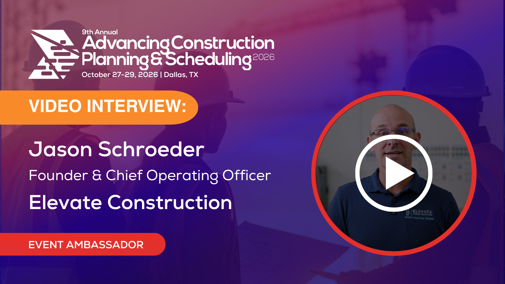 Jason Schroeder, Elevate Construction - Advancing Construction Planning & Scheduling